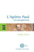 L'Apôtre Paul: Un autoportrait by Claude Tassin