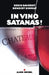 In vino satanas ! by Denis Saverot, Benoist Simmat