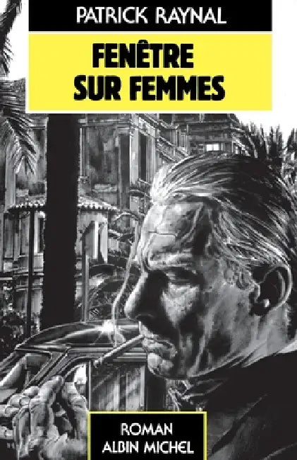 Fenêtre sur femmes by Patrick Raynal