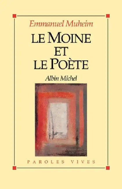 Le Moine et le Poète by Emmanuel Muheim