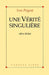 Une vérité singulière by Yves Prigent