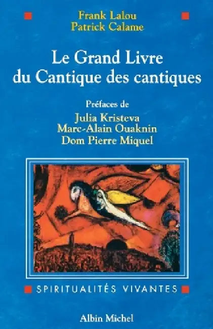 Le Grand Livre du Cantique des cantiques by Frank Lalou, Patrick Calame