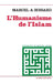 L'Humanisme de l'Islam by Marcel A. Boisard