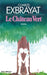 Le Château vert by Charles Exbrayat