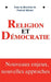Religion et démocratie: sous la direction de Patrick Michel by Collectif