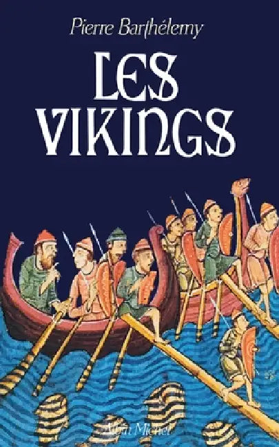 Les Vikings by Pierre Barthélémy