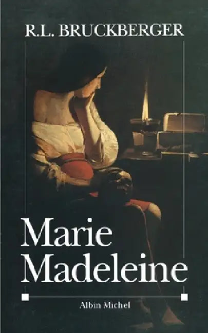 Marie-Madeleine by Raymond Léopold Bruckberger