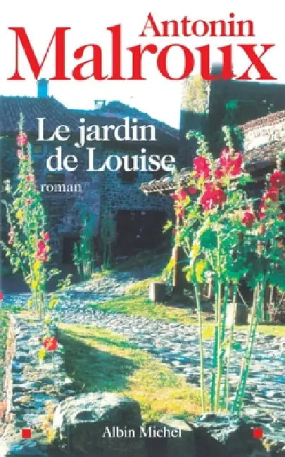 Le Jardin de Louise by Antonin Malroux