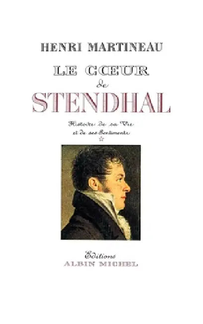 Le Coeur de Stendhal - tome 1 by Henri Martineau