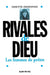 Rivales de Dieu: Les femmes de prêtre by Odette Desfonds