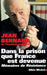 Dans la prison que France est devenue: Mémoires de Résistance by Jean Bernard