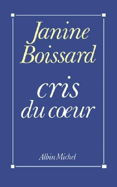 Cris du coeur by Janine Boissard