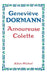 Amoureuse Colette by Geneviève Dormann