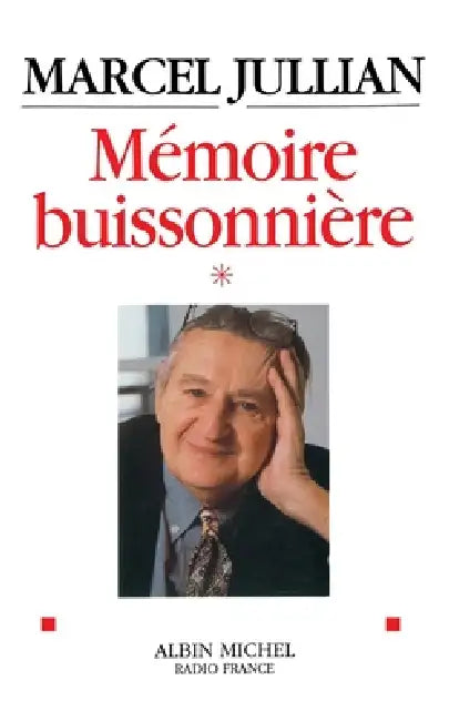 Mémoire buissonnière - tome 1 by Marcel Jullian