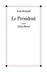 Le Président by Jean Raspail