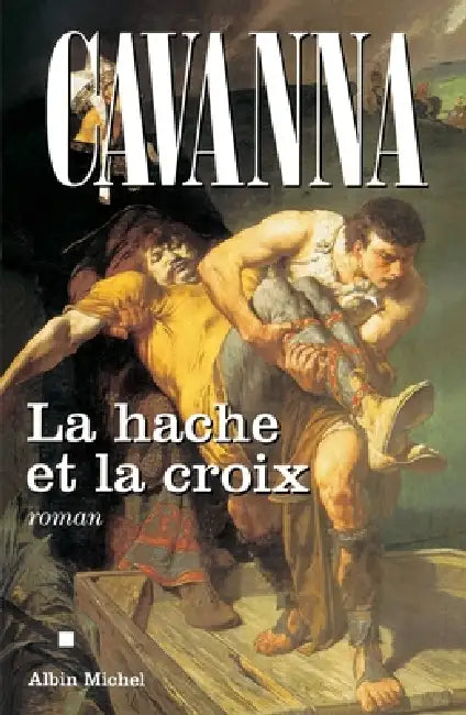 La Hache et la croix by François Cavanna