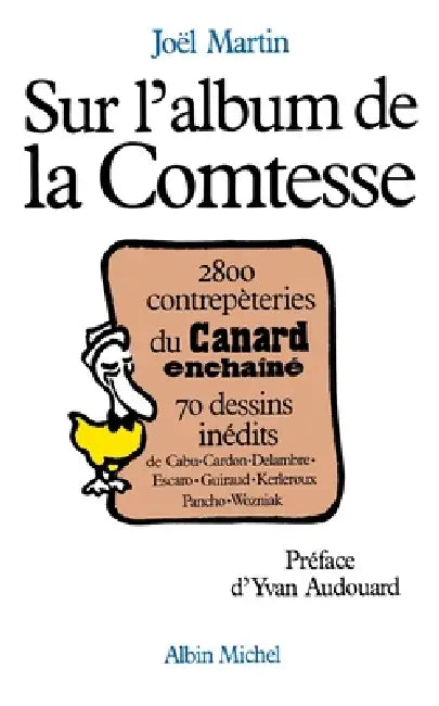 Sur l'album de la Comtesse: 2 800 contrepèteries du « Canard enchaîné » by Joël Martin