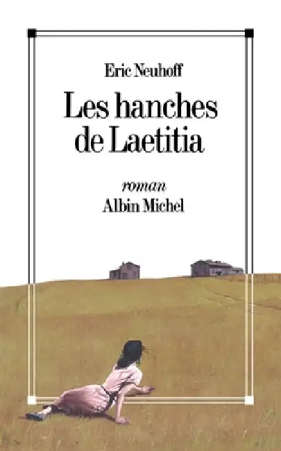 Les Hanches de Laetitia by Eric Neuhoff