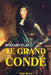 Le Grand Condé by Bernard Pujo