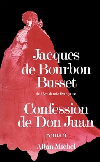 Confession de Don Juan by Jacques de Bourbon-Busset