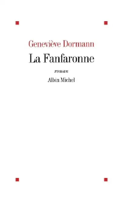 La Fanfaronne by Geneviève Dormann