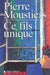 Ce fils unique by Pierre Moustiers