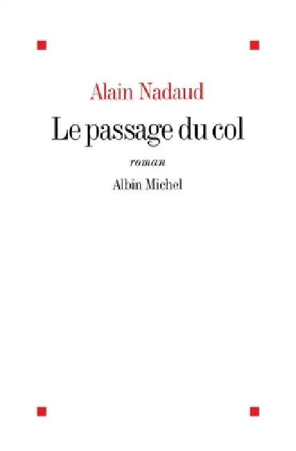 Le Passage du col by Alain Nadaud