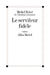 Le Serviteur fidèle by Michel Mohrt