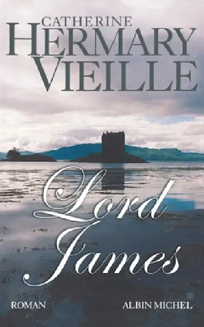 Lord James by Catherine Hermary-Vieille