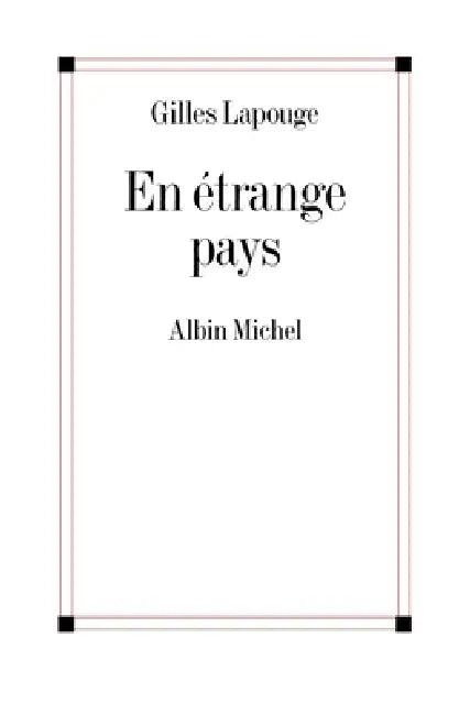 En étrange pays by Gilles Lapouge
