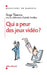 Qui a peur des jeux video ? by Serge Tisseron, Isabelle Gravillon