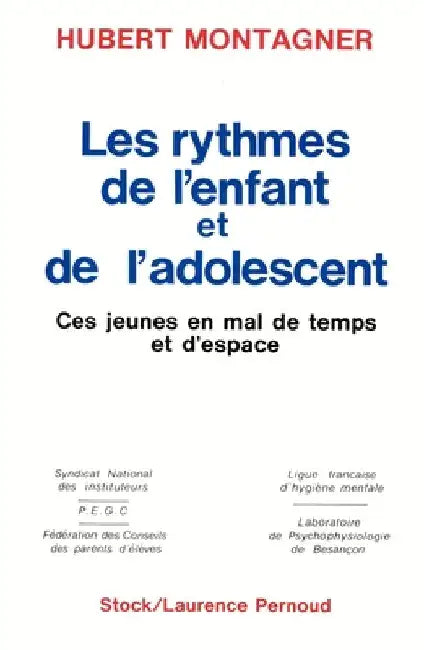 Les Rythmes de l'enfant et de l'adolescent by Montagner-H