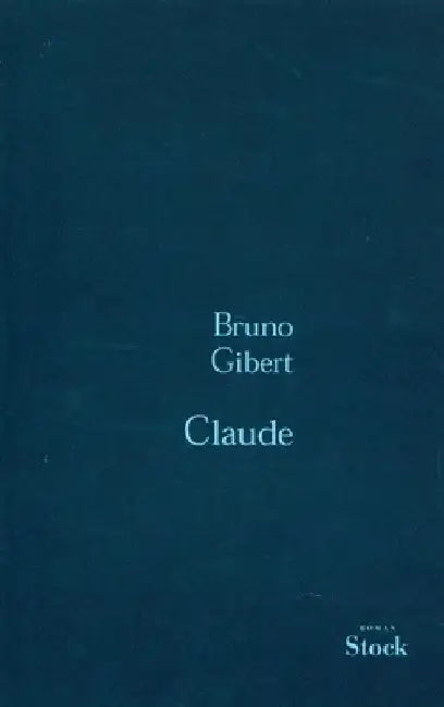 Claude - Prix 1er Roman 2000 by Bruno Gibert