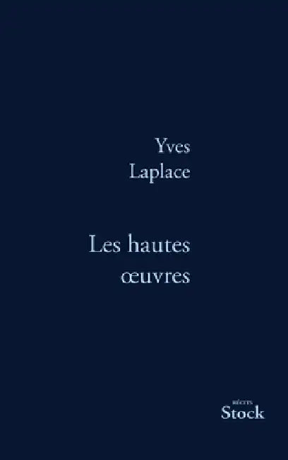 Les Hautes Oeuvres by Yves Laplace