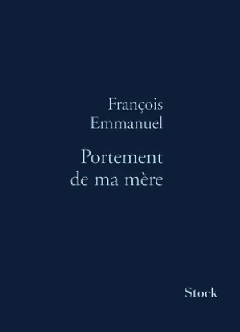 Portement de ma mère by François Emmanuel