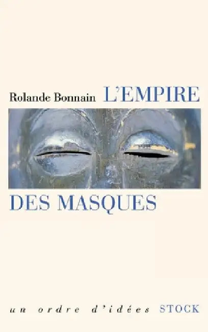 L'empire des masques by Bonnain-R
