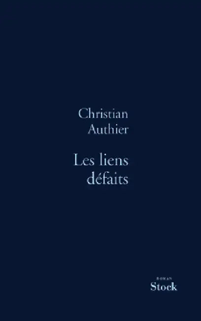 Les Liens Defaits Prix Nimier 2006 by Authier-C