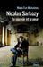 Nicolas Sarkozy: Le pouvoir et la peur by Marie-Eve Malouines