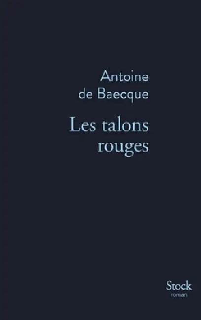 Les talons rouges by Baecque-A