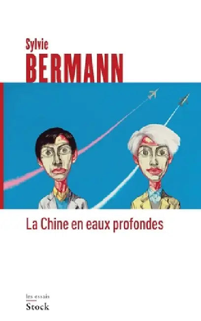 La Chine en eaux profondes by Sylvie Bermann