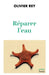 Réparer l'eau by Rey-O
