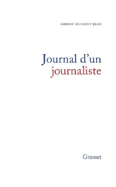 Journal d'un journaliste by de Saint-Jean-R