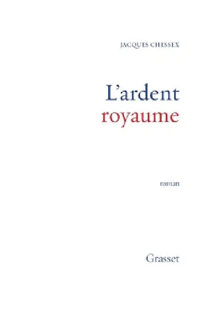 L Ardent Royaume by Chessex-J