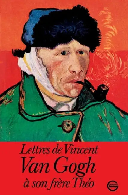 Lettres a Son Frere Theo by Vincent Van Gogh