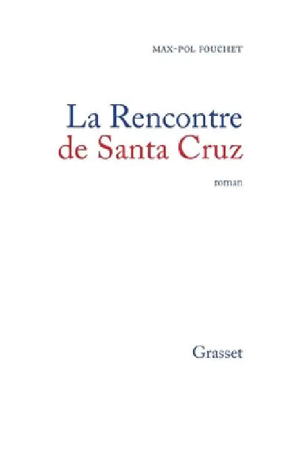 La rencontre de Santa Cruz by Fouchet-M P.