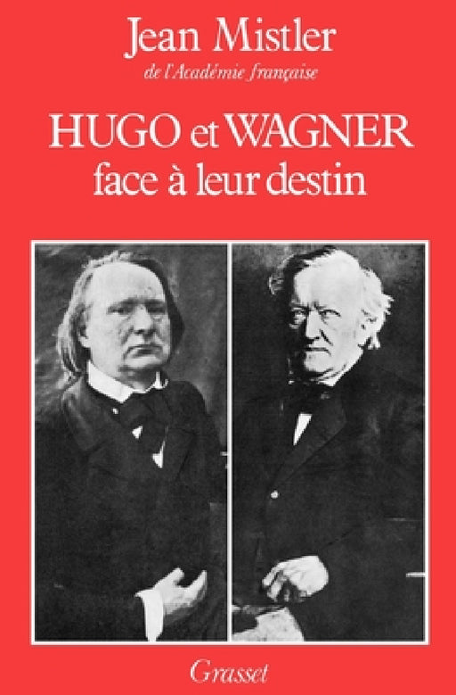Hugo et Wagner - Deux hommes face à leur destin by Mistler-J