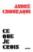 Ce que je crois by Chouraqui-A