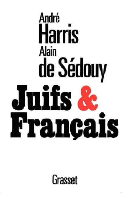 Juifs et Français by André Harris