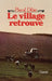 Le village retrouvé by Dibie-P