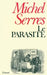 Le parasite by Serres-M